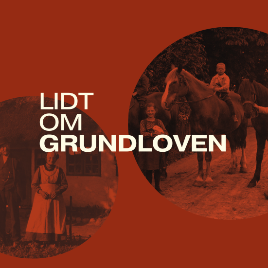 Lidt om Grundloven