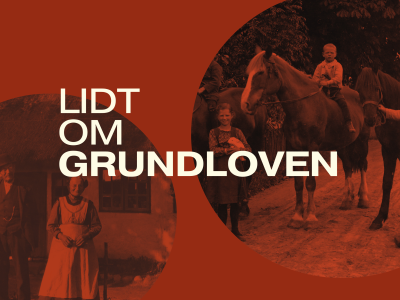 Lidt om Grundloven